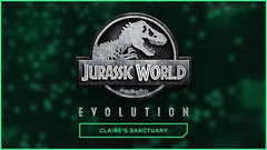 Jurassic World Evolution: Claire&#039;s Sanctuary