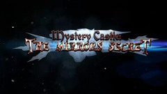 Mystery Castle: The Mirror&#039;s Secret