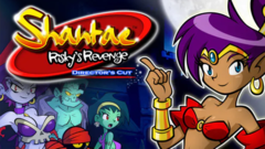 Shantae: Risky&#039;s Revenge - Director&#039;s Cut
