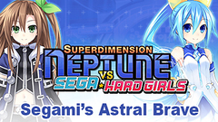 Superdimension Neptune VS Sega Hard Girls - Segami&#039;s Astral Brave