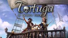 Tortuga - A Pirate&#039;s Tale