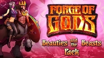 Forge of Gods: Beauties and the Beasts Pack