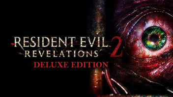 Resident Evil Revelations 2 / Biohazard Revelations 2 - Deluxe Edition