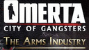 Omerta: City of Gangsters: The Arms Industry DLC