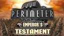 Perimeter: Emperor&#039;s Testament
