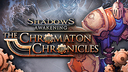 Shadows: Awakening –  The Chromaton Chronicles