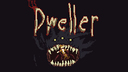 The Dweller