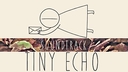 Tiny Echo Soundtrack