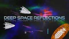 Deep Space Reflections