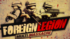 Foreign Legion : Multi Massacre