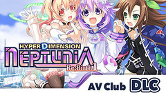 Hyperdimension Neptunia Re;Birth 1 - AV Club DLC