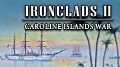 Ironclads 2: Caroline Islands War 1885