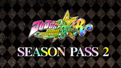 JoJo&#039;s Bizarre Adventure: All-Star Battle R Season Pass 2