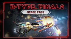 R-Type Final 2 - Stage Pass