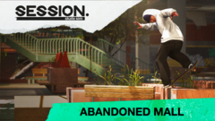 Session: Skate Sim Abandoned Mall