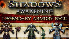 Shadows: Awakening –  Legendary Armory Pack