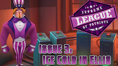Supreme League of Patriots - Issue 3: Ice Cold in Ellis