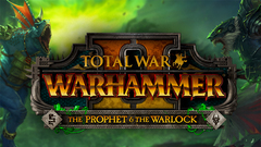 Total War™: WARHAMMER® II - The Prophet &amp; the Warlock