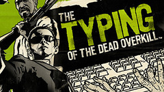 Typing of the dead: Overkill