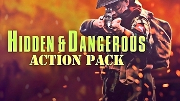 Hidden &amp; Dangerous: Action Pack