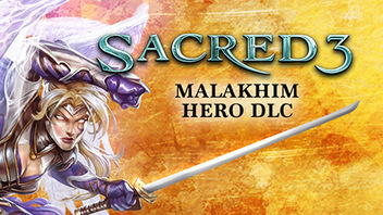 Sacred 3 - Malakhim DLC