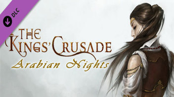 The Kings&#039; Crusade: Arabian Nights
