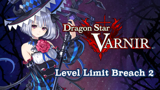 Dragon Star Varnir - Level Limit Breach 2