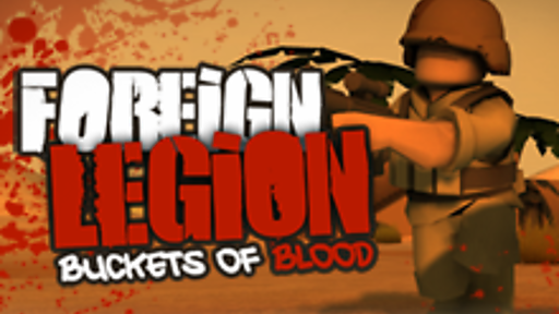 Foreign Legion : Buckets of Blood