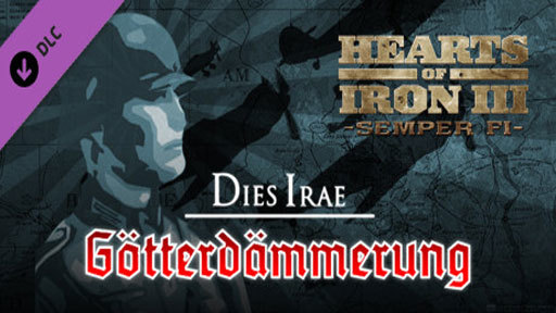 Hearts of Iron III Semper Fi: Dies Irae Götterdämmerung