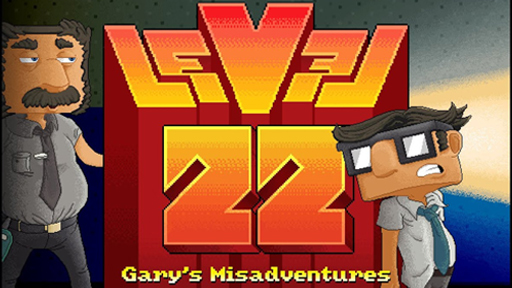 Level 22, Gary&#039;s Misadventures
