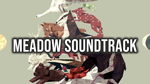 Meadow Soundtrack