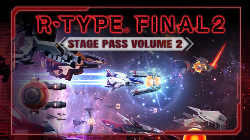 R-Type Final 2 - Stage Pass Volume 2