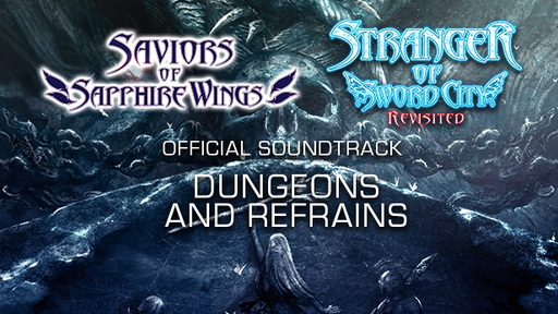Saviors of Sapphire Wings / Stranger of Sword City Revisited - &#039;Dungeons and Refrains&#039; Soundtrack