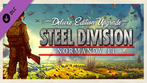 Steel Division: Normandy 44 - Deluxe Edition Upgrade Pack