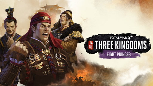 Total War: THREE KINGDOMS Patch 1.2.0 – Eight Princes - Total War